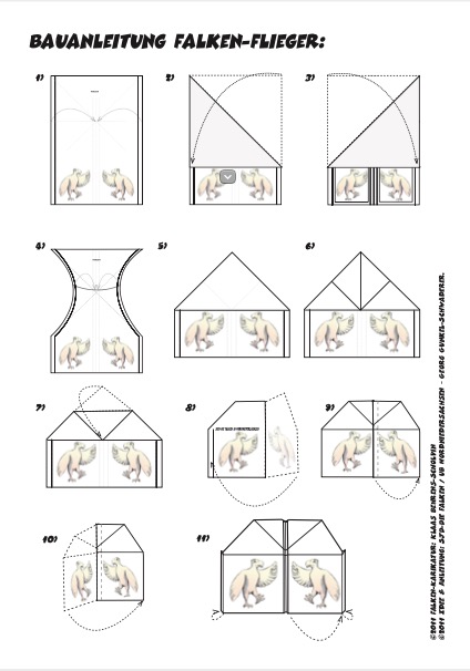Mit der RECHTEN MAUSTASTE klicken und Herunterladen wählen! PDF hat 741kB Mit Klick auf dieses Bild kannst Du Dir die Falzvorlage für Deinen Falken-Flieger herunterladen :-)